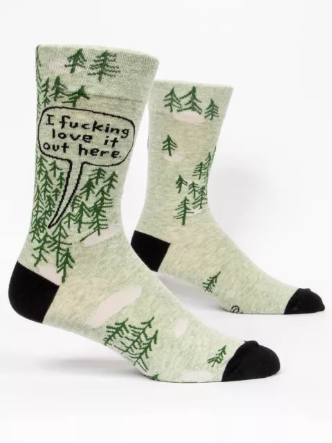 Mens I Fucking Love it Out Here -Crew Socks