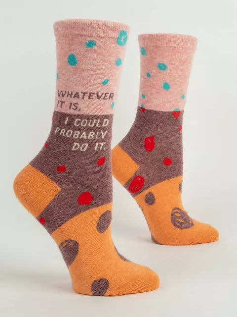 Women's Whatever It236094 Is, I Could Probably Do It Crew Socks